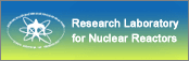 Research Laboratory for Nuclear Reactors